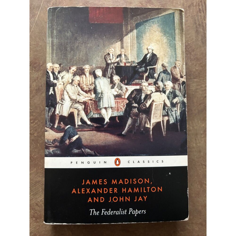 The Federalist Papers Madison Hamilton Jay Penguin Classics Paperback